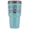 Maltese Mom - 30 OZ Travel Tumbler | Etched / Engraved Stainless Steel Mug Hot/Cold Cup - 12 Colors Available