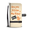 Are you Kitten me Right Meow? Cell Phone Wallet Case