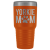 Yorkie Mom - 30 OZ Travel Tumbler | Etched / Engraved Stainless Steel Mug Hot/Cold Cup - 12 Colors Available