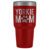 Yorkie Mom - 30 OZ Travel Tumbler | Etched / Engraved Stainless Steel Mug Hot/Cold Cup - 12 Colors Available